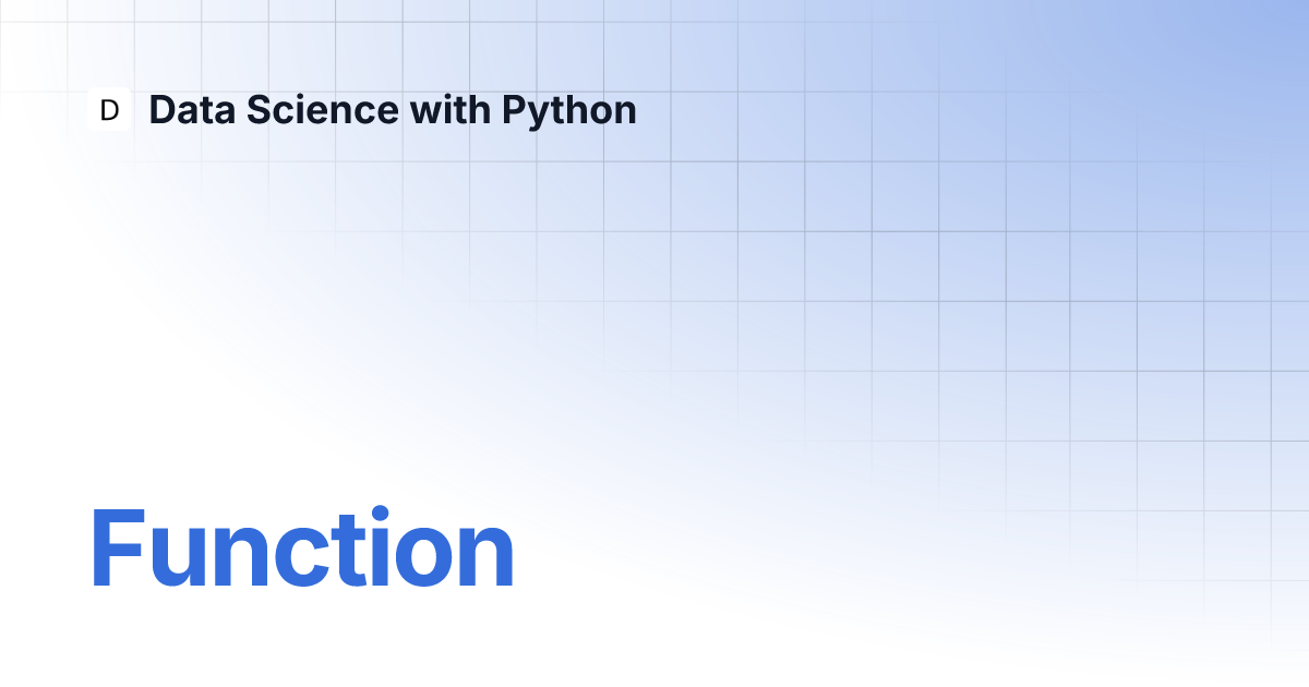 Function | Data Science with Python